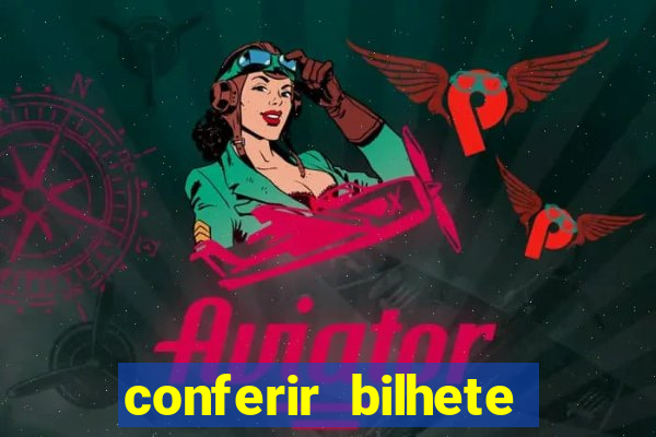 conferir bilhete rio de premios